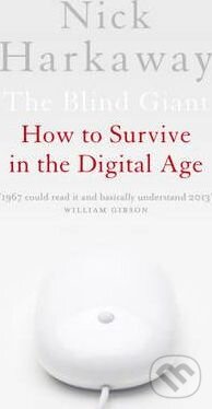 Levně Blind Giant (How to Survive in the Digital Age) - Nick Harkaway - kniha z kategorie Podnikanie