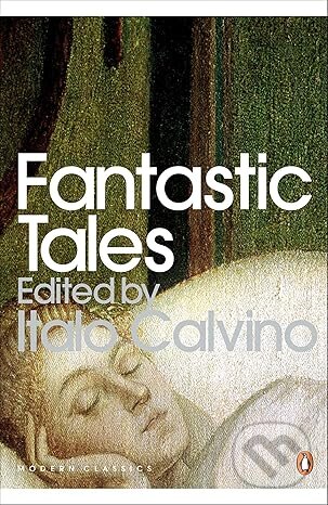 Levně Fantastic Tales - Italo Calvino (editor) - kniha z kategorie Beletria