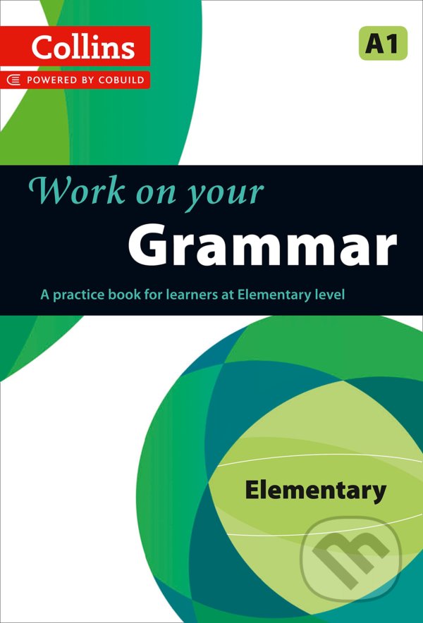 Kniha: Work on Your Grammar A1 (Collins)