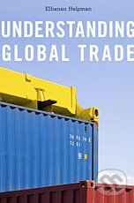 Levně Understanding Global Trade - Elhanan Helpman - kniha z kategorie Odborné a náučné