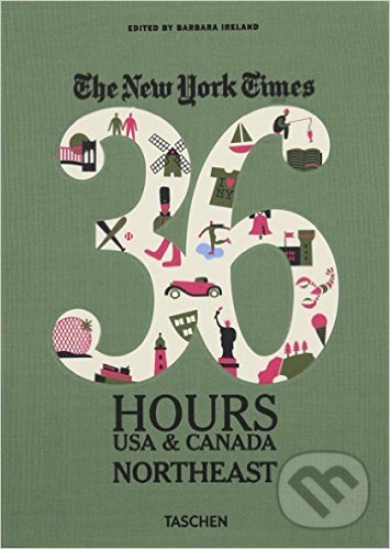 Kniha: The New York Times: 36 Hours (Barbara Ireland). Taschen, 2013