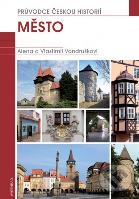 Levně Město - Alena Vondrušková, Vlastimil Vondruška - kniha z kategorie História