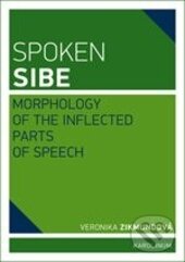 Levně Spoken Sibe: Morphology of the Inflected Parts of Speech - kniha z kategorie Humanitné a spoločenské vedy