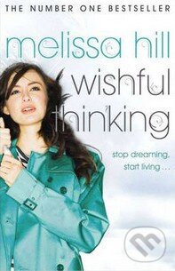Levně Wishful Thinking - Melissa Hill - kniha z kategorie Beletria