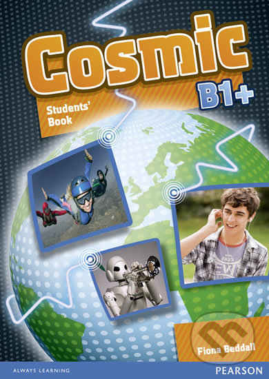 Levně Cosmic B1+: Students´ Book w/ Active Book Pack - Fiona Beddall - kniha z kategorie 2. stupeň