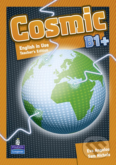 Levně Cosmic B1+: Use of English Teacher´s Guide - Sam Nichols, Eva Angelou - kniha z kategorie 2. stupeň
