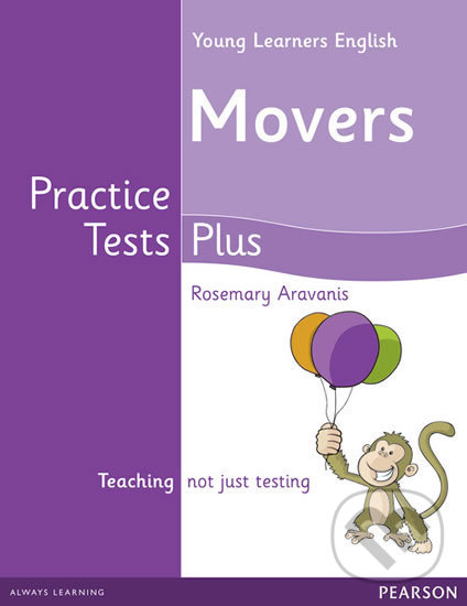 Levně Practice Tests Plus: YLE Movers Students´ Book - Rosemary Aravanis - kniha z kategorie Jazykové učebnice a slovníky
