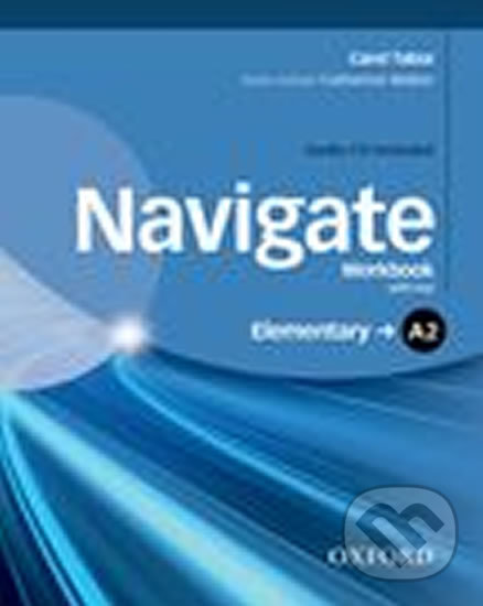 Kniha: Navigate Elementary A2: Workbook with Key and Audio CD (Carol Tabor)