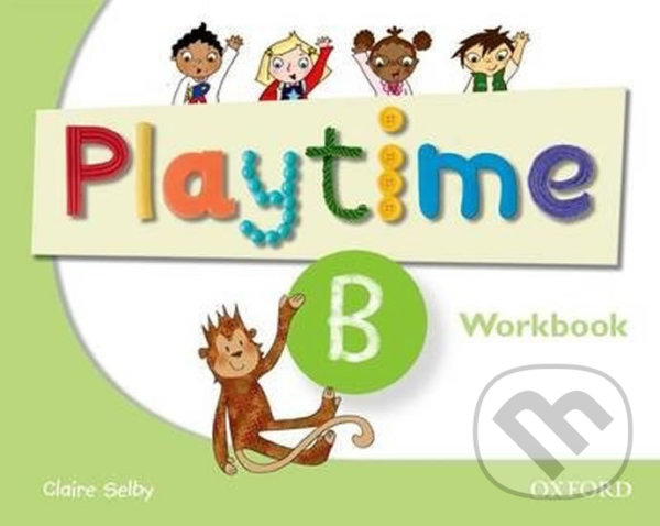 Levně Playtime B: Workbook - Claire Selby - kniha z kategorie Jazykové učebnice a slovníky