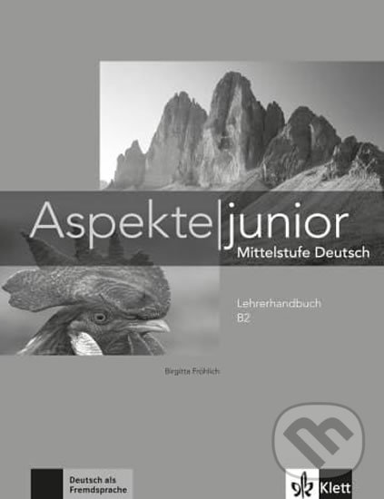 Levně Aspekte junior 2 (B2) – Lehrerhandbuch - kniha z kategorie Jazykové učebnice a slovníky