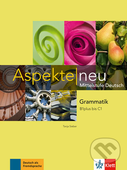 Aspekte neu B1+ C1 - Grammatik Klett nakladatelství