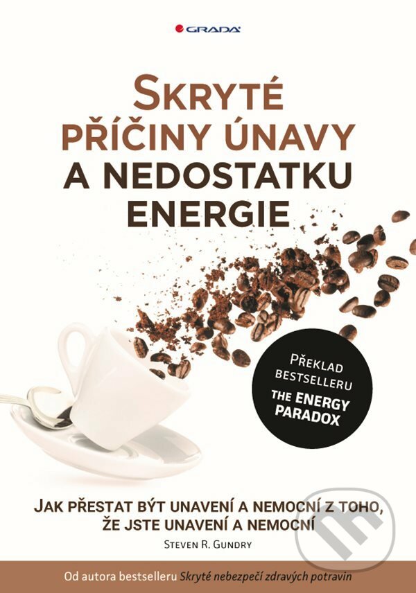 E-kniha: Skryté příčiny únavy a nedostatku energie (Steven R. Gundry). Grada, 2021