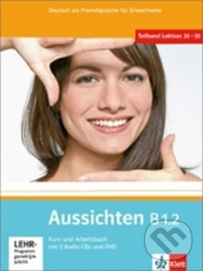 Levně Aussichten B1.2 – Kurs/Arbeitsbuch + 2CD + DVD - kniha z kategorie Jazykové učebnice a slovníky