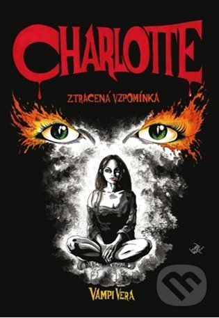 Levně Charlotte (Ztracená vzpomínka) - Vera Vampi - kniha z kategorie Beletria
