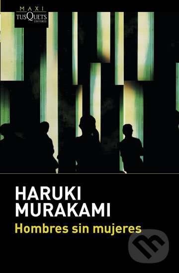 Levně Hombres sin mujeres - Haruki Murakami - kniha z kategorie Spoločenská beletria