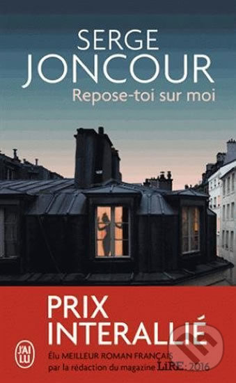 Levně Repose-toi sur moi - Serge Joncour - kniha z kategorie Spoločenská beletria