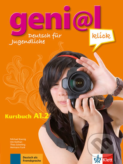 Genial Klick A1.2 – Kursbuch + MP3 online, Klett, 2017