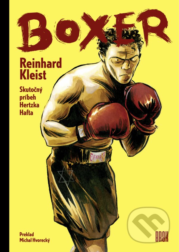 Levně Boxer (Skutočný príbeh Hertzka Hafta) - Reinhard Kleist - kniha z kategorie Komiksy