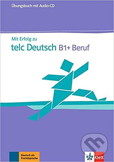 Levně Mit Erfolg zu telc Deutsch B1+ Beruf – ÜB + CD - kniha z kategorie Jazykové učebnice a slovníky