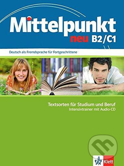 Levně Mittelpunkt neu B1+ - C1 – Intensivtrainer Textsorten - kniha z kategorie Jazykové učebnice a slovníky