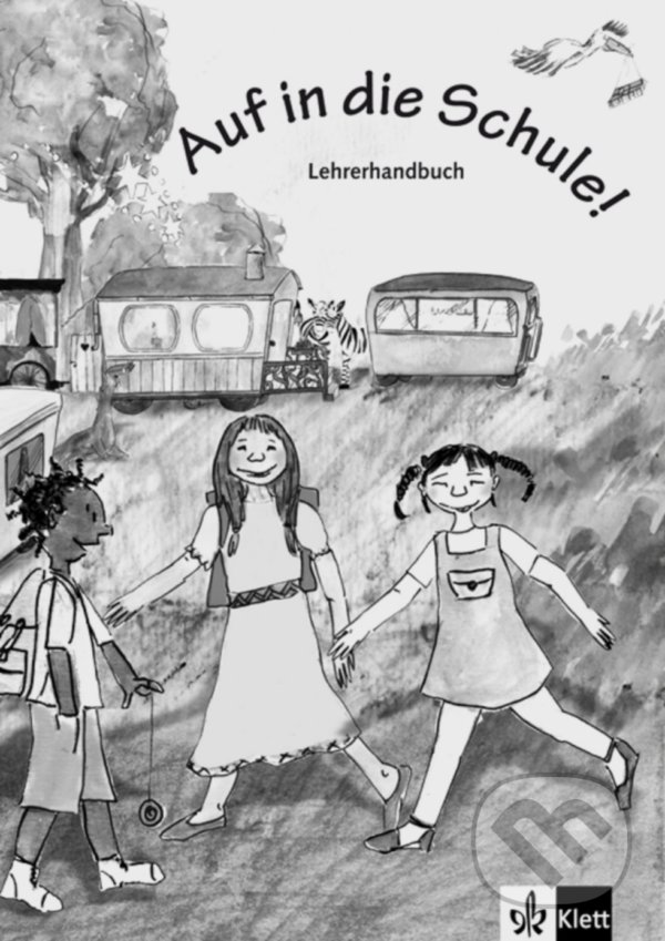 Auf in die Schule! Lehrerheft Klett nakladatelství