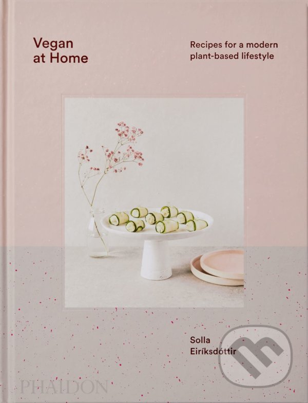 Levně Vegan at Home : Recipes for a modern plant-based lifestyle - kniha z kategorie Kuchárky