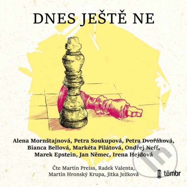 Levně Dnes ještě ne - Alena Mornštajnová, Petra Soukupová, Ondřej Neff - audiokniha z kategorie Beletria