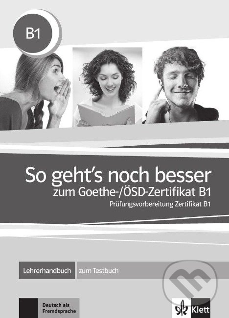 Levně So geht´s noch besser zu Geot./ÖSD (B1) – LHB - kniha z kategorie Jazykové učebnice a slovníky