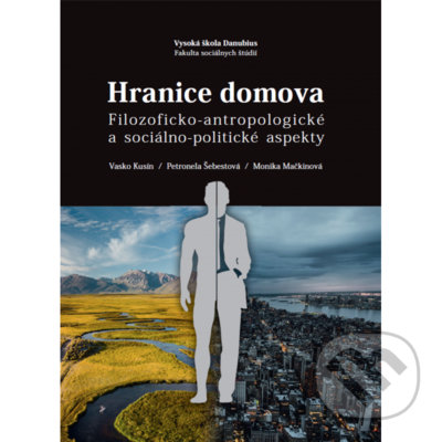 Levně Hranice domova (Filozoficko-antropologické a sociálno-politické aspekty) - kniha z kategorie Sociálna práca