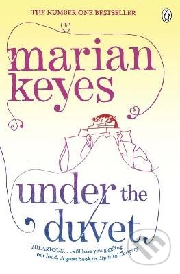 Under The Duvet - Marian Keyes, Penguin Books, 2012