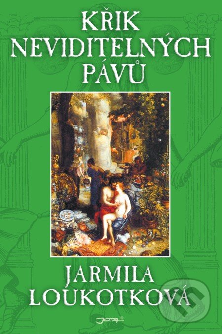 E-kniha: Křik neviditelných pávů (Jarmila Loukotková). Jota, 2005