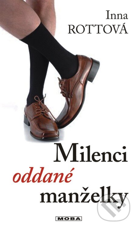 E-kniha: Milenci oddané manželky (Inna Rottová). Moba, 2013