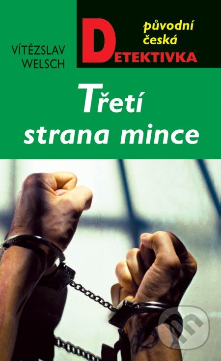 E-kniha: Třetí strana mince (Vítězslav Welsch). Moba, 2013