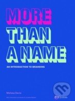 Levně More Than a Name (An Introduction to Branding) - Jonathan Baldwin - kniha z kategorie Odborné a náučné
