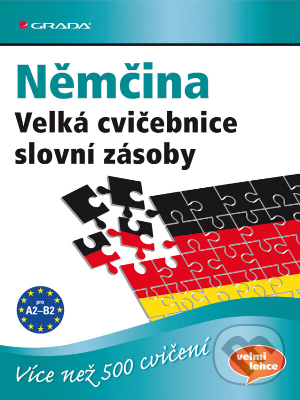 Levně Němčina (Velká cvičebnice slovní zásoby (pro jazykovou úroveň A2–C1)) - kniha z kategorie Stredné školy