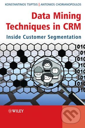 Levně Data Mining Techniques in CRM (Inside Customer Segmentation) - kniha z kategorie Technický management