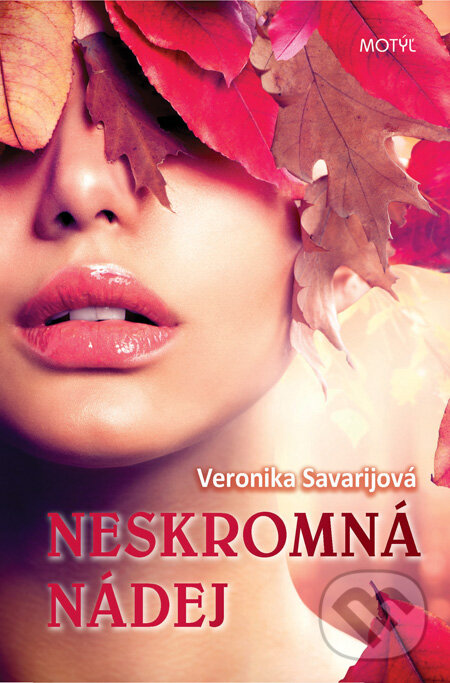 Levně Neskromná nádej - Veronika Savarijová - kniha z kategorie Beletria