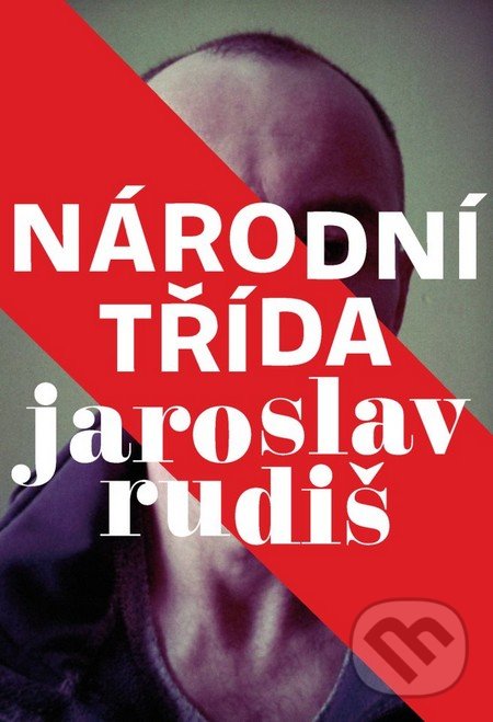 Národní třída - Jaroslav Rudiš, Labyrint, 2013