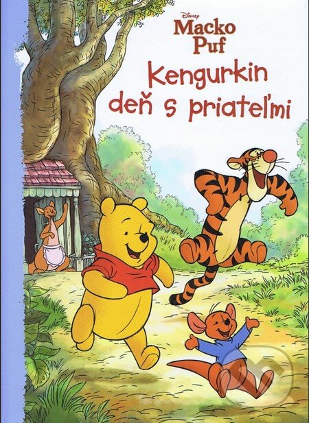 Kniha: Macko Puf - Kengurkin deň s priateľmi (Egmont SK). Egmont SK, 2013