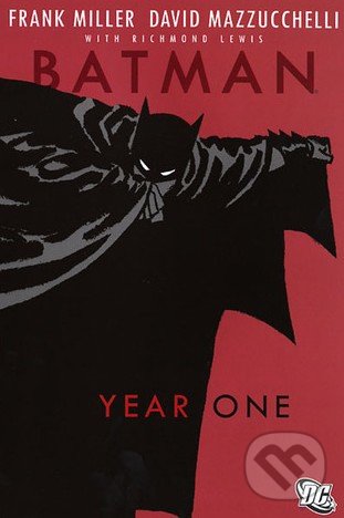 Batman: Year One - Frank Miller, David Mazzucchelli, DC Comics, 2007