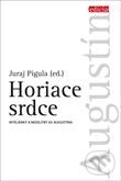Horiace srdce - Juraj Pigula, Karmelitánske nakladateľstvo, 2013