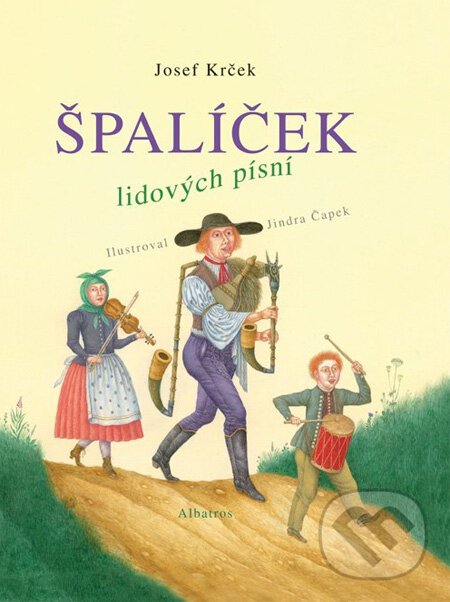 Kniha: Špalíček lidových písní (Josef Krček). Albatros CZ, 2013