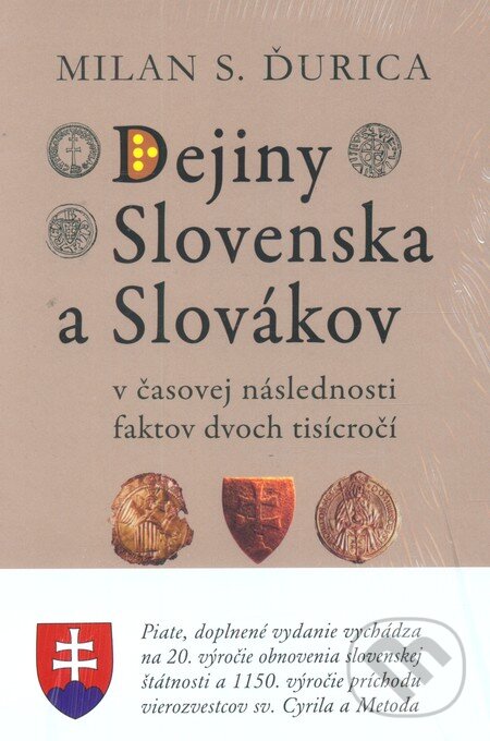 Dejiny Slovenska a Slovákov - Milan S. Ďurica, Lúč, 2013
