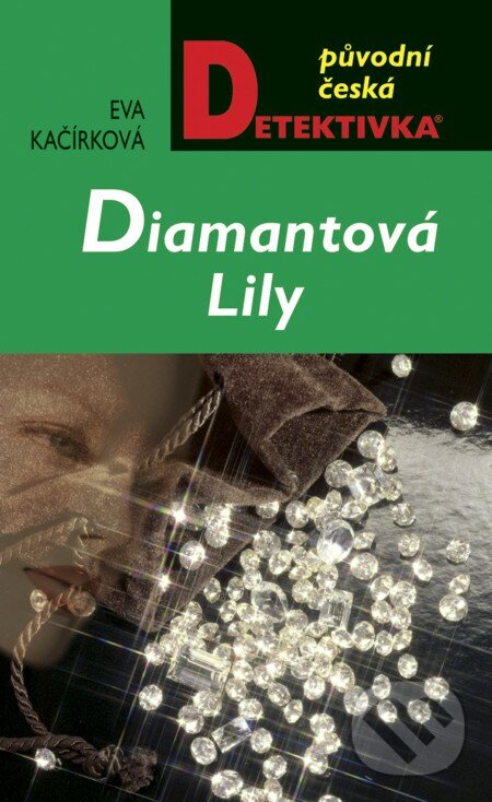 E-kniha: Diamantová Lily (Eva Kačírková). Moba, 2013