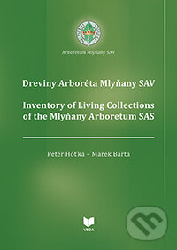 Levně Dreviny Arboréta Mlyňany SAV / Inventory of Living Collections of the Mlyňany Arboretum SAS - kniha z kategorie Biológia