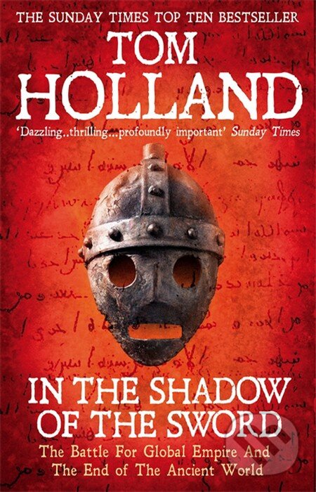 Levně In the Shadow of the Sword (The Battle for Global Empire and the End of the Ancient World) - kniha z kategorie Beletria