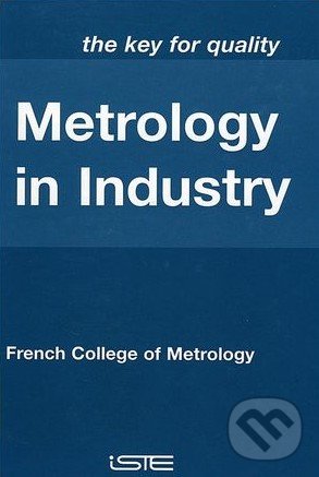 Metrology in Industry, John Wiley & Sons, 2006