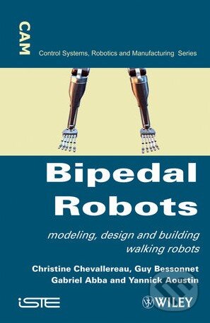 Levně Bipedal Robots (Modeling, Design and Walking Synthesis) - kniha z kategorie Odborné a náučné