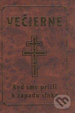 Levně Večierne (Keď sme prišli k západu slnka) - kniha z kategorie Duchovný život