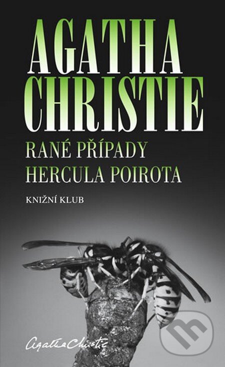 Rané případy Hercula Poirota - Agatha Christie, Knižní klub, 2013
